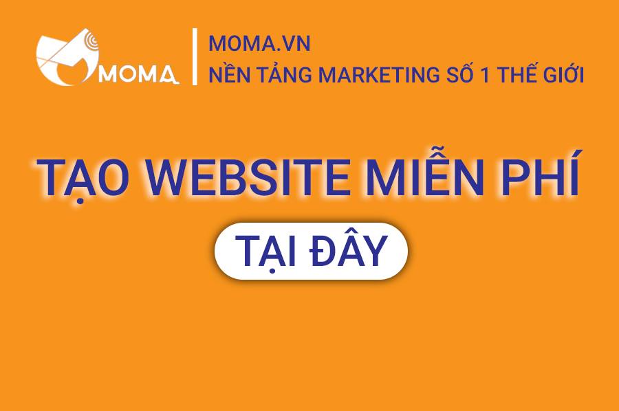 Tặng website miễn phí moma.vn - Nền tảng tạo website markeing không cần biết lập trình